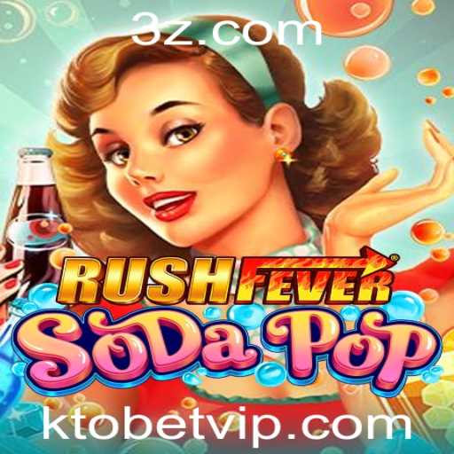 RushFeverSodaPop: Mergulhe na Ação Frenética de um Mundo Efervescente com ktobet